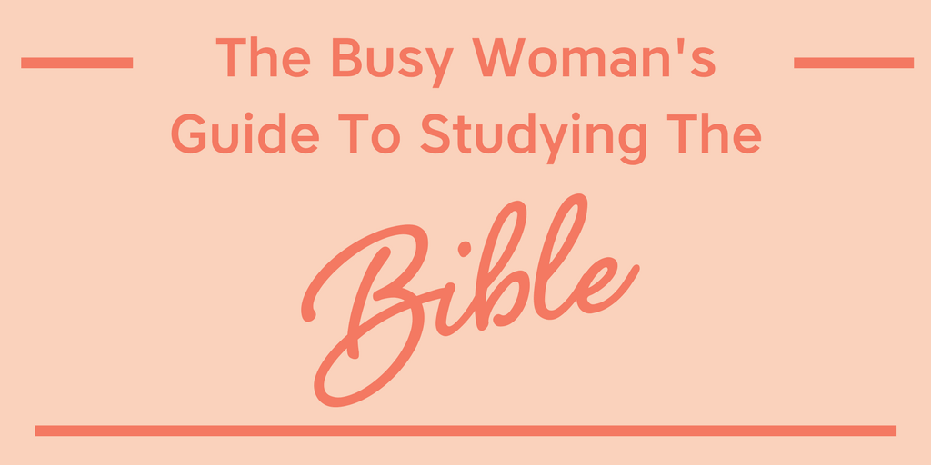 Find yourself in a busy season with wiving, mothering, and all things life? The Busy Woman's Guide To Studying The Bible is just what you need! #biblestudy #christianliving #christianwoman #chrisitanblogger