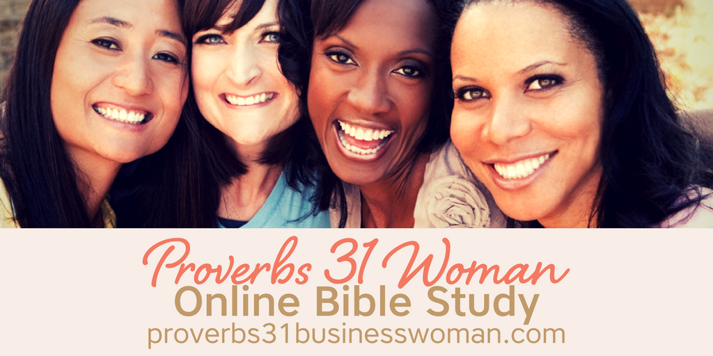 Proverbs 31 Woman Bible Study | Are You Resourceful With Your Skills ...